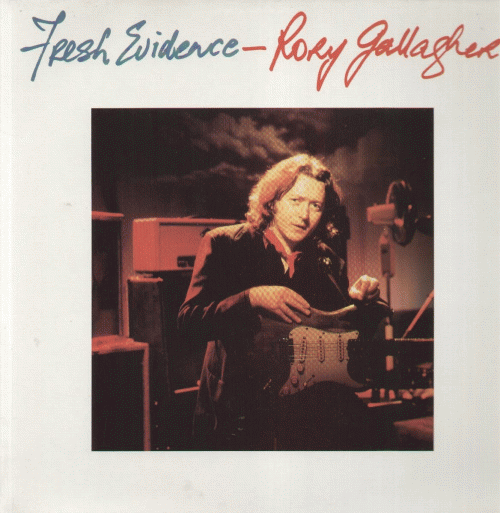 Rory Gallagher : Fresh Evidence